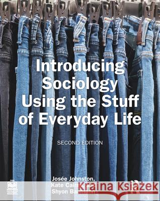 Introducing Sociology Using the Stuff of Everyday Life