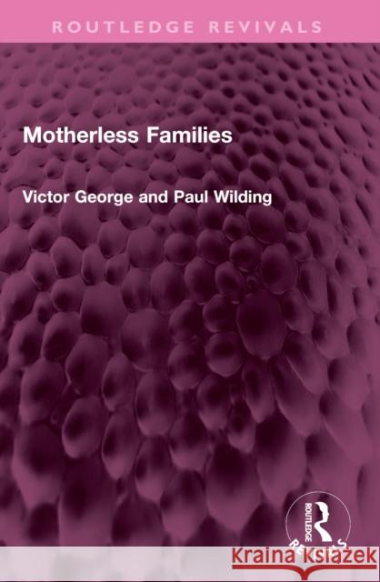 Motherless Families