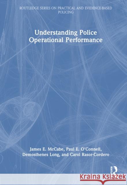 Understanding Police Operational Performance