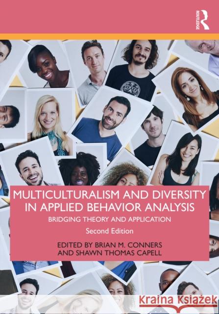 Multiculturalism and Diversity in Applied Behavior Analysis: Bridging Theory and Application