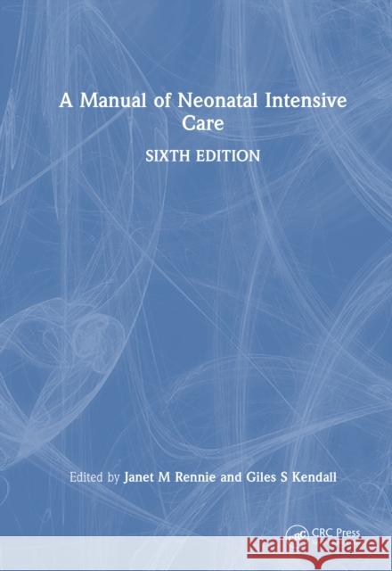 A Manual of Neonatal Intensive Care