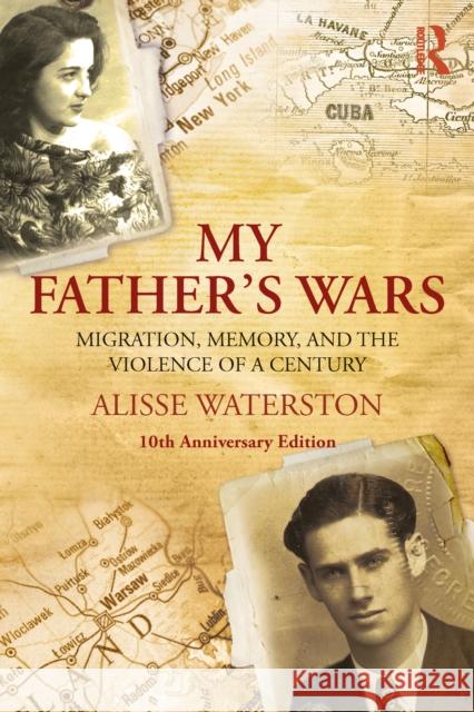My Father's Wars: Migration, Memory, and the Violence of a Century