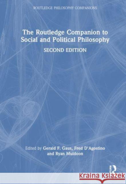 The Routledge Companion to Social and Political Philosophy