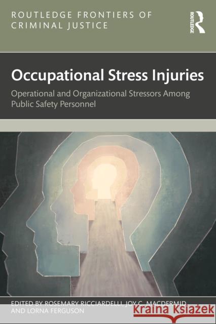 Occupational Stress Injuries: Operational and Organizational Stressors Among Public Safety Personnel