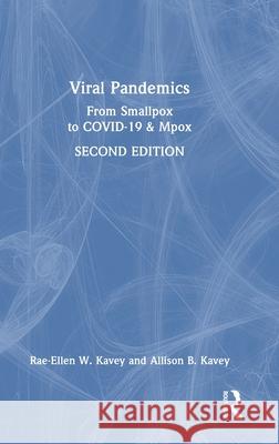 Viral Pandemics: From Smallpox to Covid-19 & Mpox