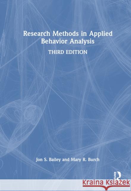 Research Methods in Applied Behavior Analysis