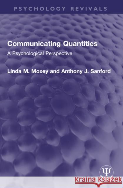 Communicating Quantities: A Psychological Perspective