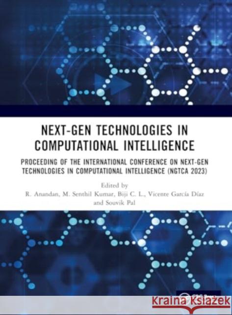 Next-Gen Technologies in Computational Intelligence: Proceeding of the International Conference on Next-Gen Technologies in Computational Intelligence