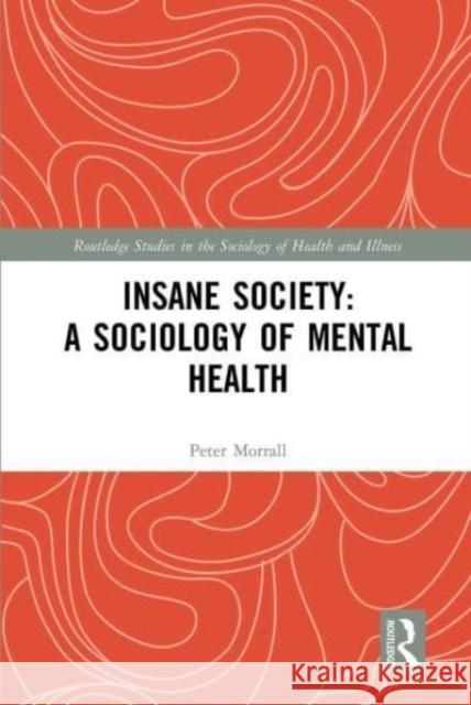 Insane Society: A Sociology of Mental Health