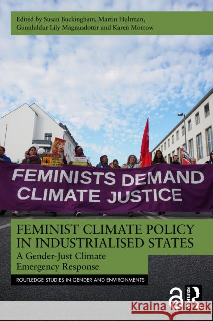 Feminist Climate Policy in Industrialised States: A Gender-Just Climate Emergency Response