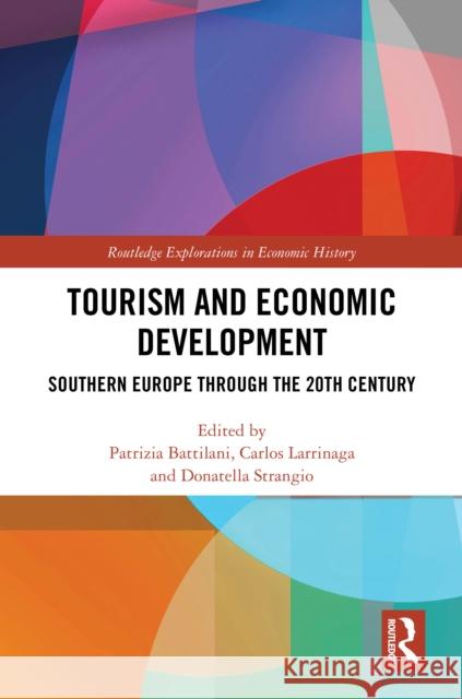 Tourism and Economic Development: Southern Europe Through the 20th Century