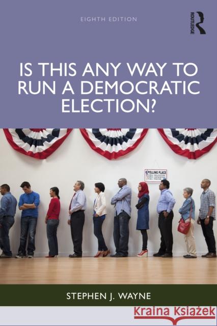 Is This Any Way to Run a Democratic Election?