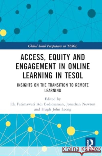 Access, Equity and Engagement in Online Learning in TESOL: Insights on the Transition to Remote Learning