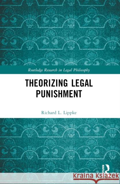Theorizing Legal Punishment