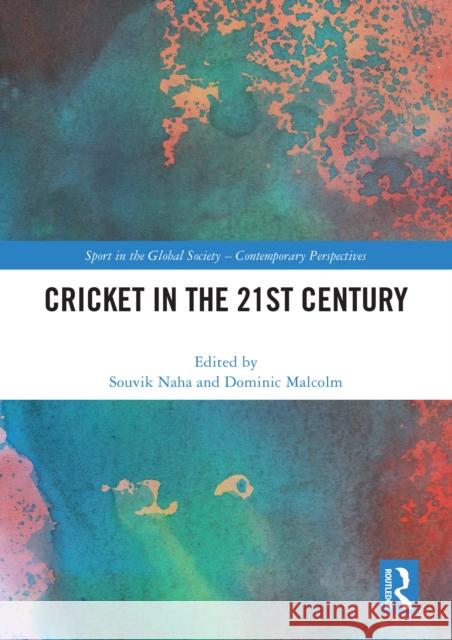 Cricket in the 21st Century