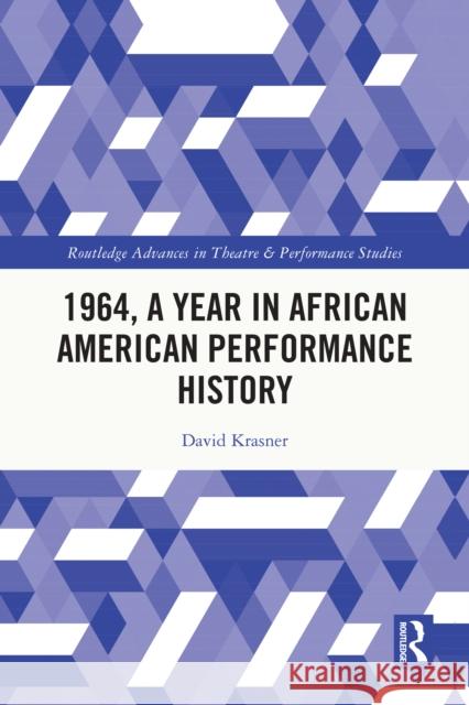 1964, A Year in African American Performance History