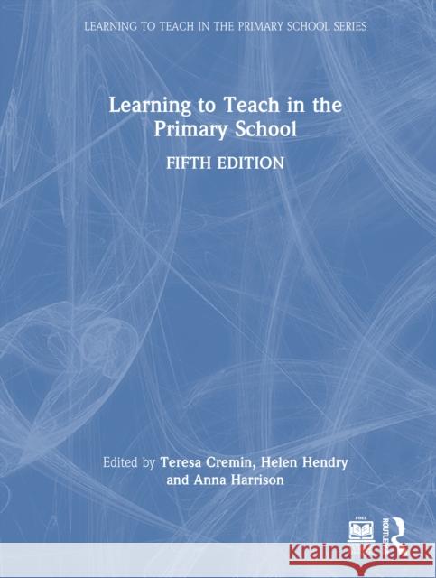 Learning to Teach in the Primary School