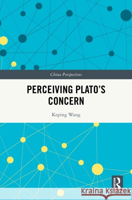 Perceiving Plato's Concern