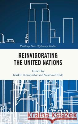 Reinvigorating the United Nations