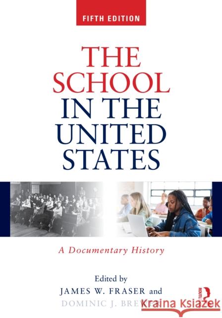The School in the United States: A Documentary History