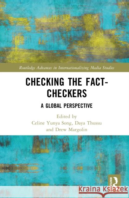 Checking the Fact-Checkers: A Global Perspective