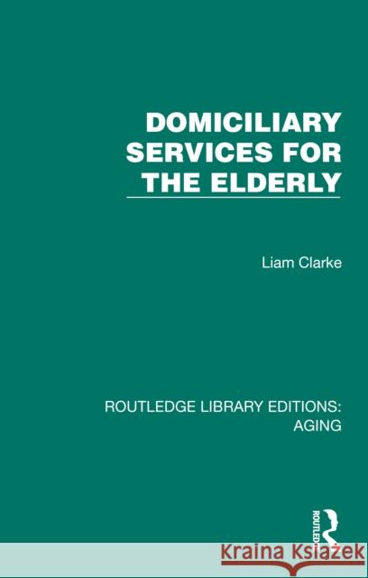 Domiciliary Services for the Elderly
