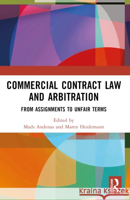 Commercial Contract Law and Arbitration: From Assignments to Unfair Terms