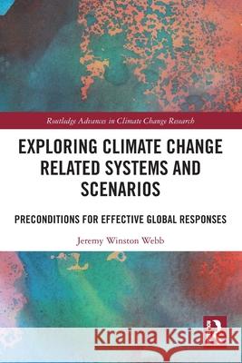 Exploring Climate Change Related Systems and Scenarios