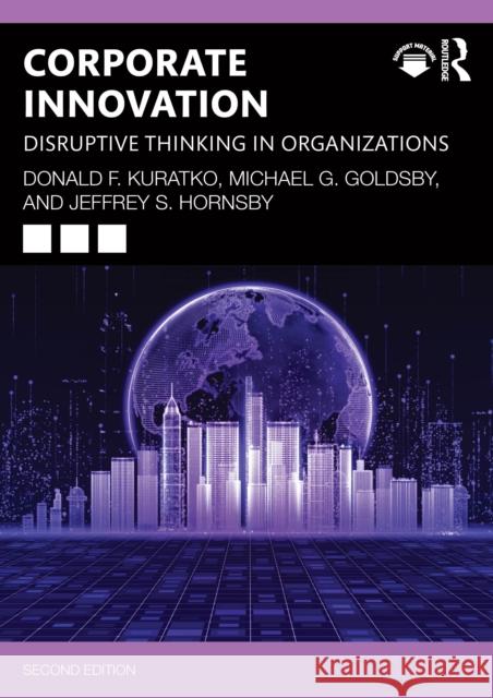 Corporate Innovation: Disruptive Thinking in Organizations