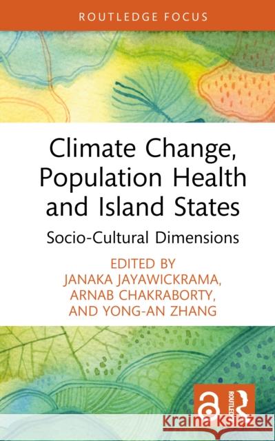 Climate Change, Population Health and Island States: Socio-Cultural Dimensions