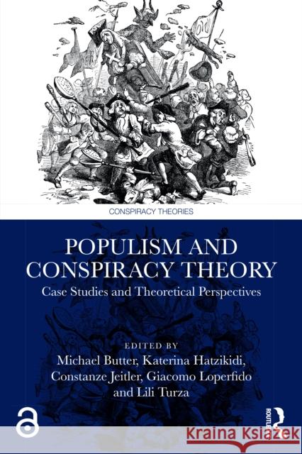 Populism and Conspiracy Theory: Case Studies and Theoretical Perspectives