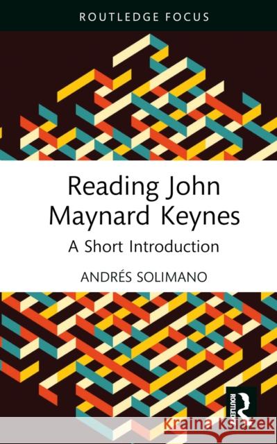 Reading John Maynard Keynes: A Short Introduction