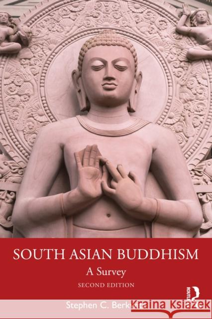 South Asian Buddhism: A Survey