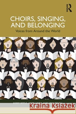 Choirs, Singing, and Belonging: Voices from Around the World