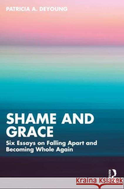 Shame and Grace