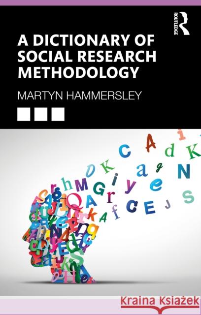 A Dictionary of Social Research Methodology