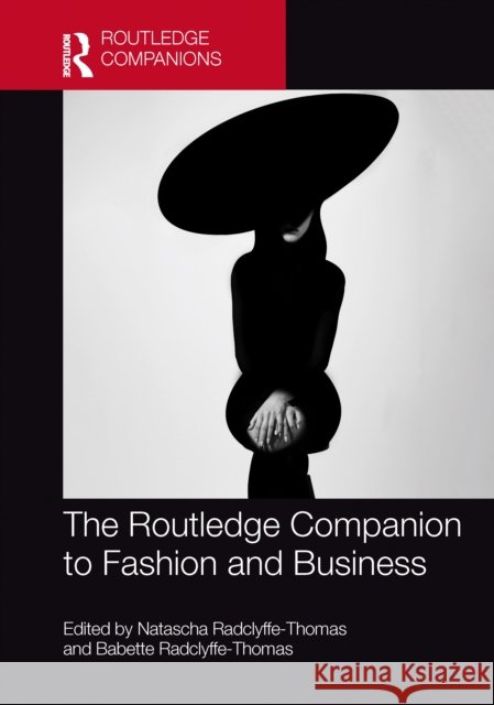 The Routledge Companion to Fashion and Business