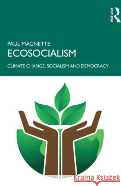 Ecosocialism: Climate Change, Socialism and Democracy