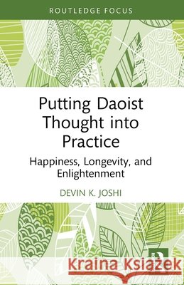 Putting Daoist Thought into Practice