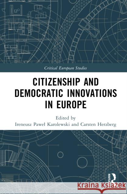 Citizenship and Democratic Innovations in Europe