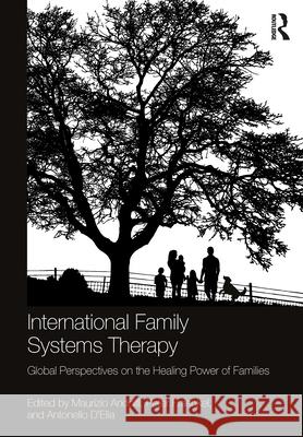 International Family Systems Therapy: Global Perspectives on the Healing Power of Families