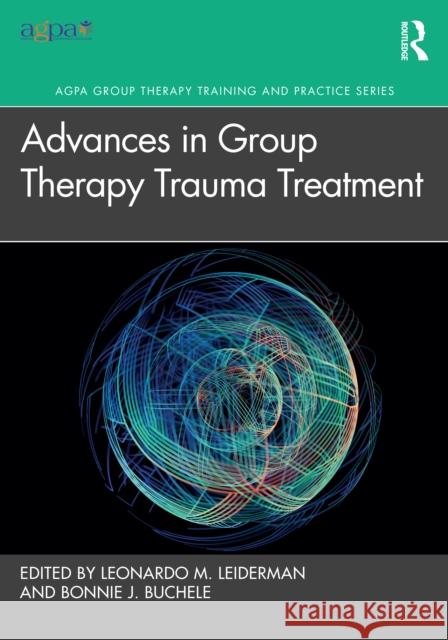 Advances in Group Therapy Trauma Treatment