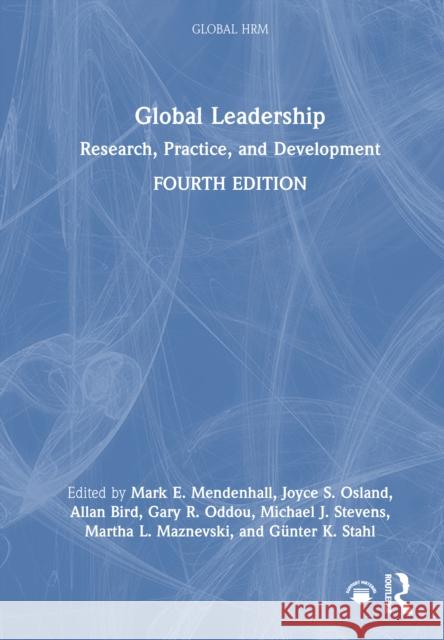 Global Leadership: Research, Practice, and Development
