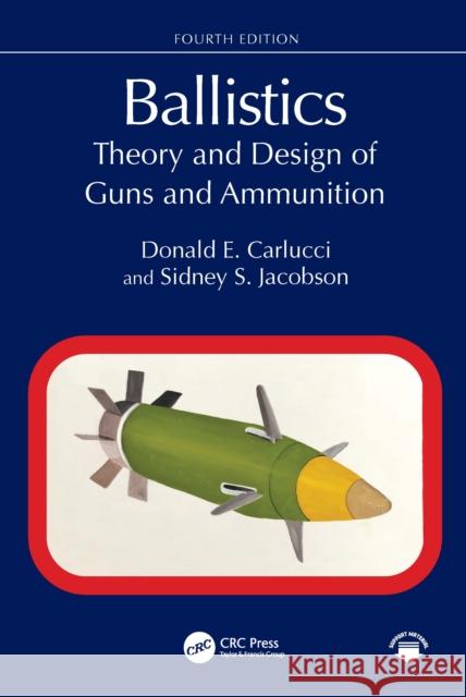 Ballistics: Theory and Design of Guns and Ammunition