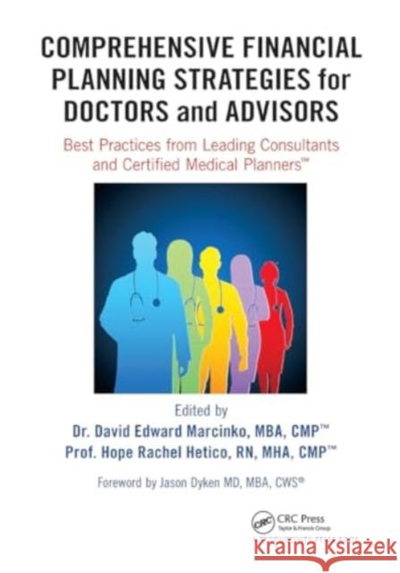 Comprehensive Financial Planning Strategies for Doctors and Advisors: Best Practices from Leading Consultants and Certified Medical Planners�