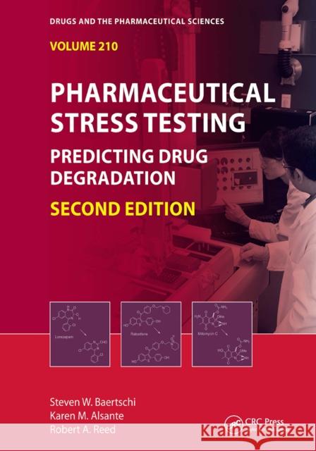 Pharmaceutical Stress Testing: Predicting Drug Degradation, Second Edition