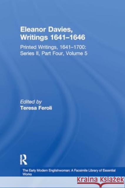 Eleanor Davies, Writings 1641-1646: Printed Writings, 1641-1700: Series II, Part Four, Volume 5