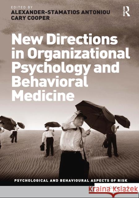New Directions in Organizational Psychology and Behavioral Medicine