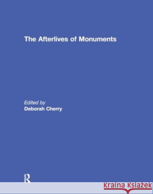 The Afterlives of Monuments