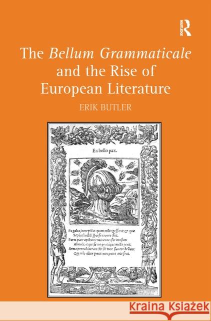The Bellum Grammaticale and the Rise of European Literature